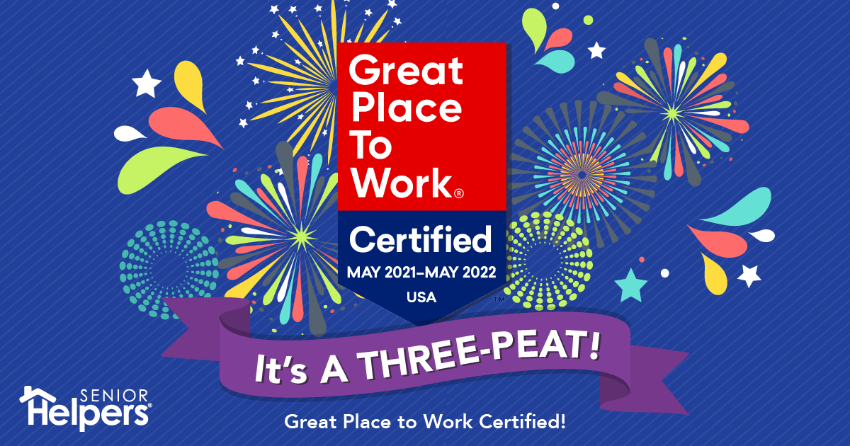 IT’S A THREE PEAT! Senior Helpers Great Place to Work Certified for 2021